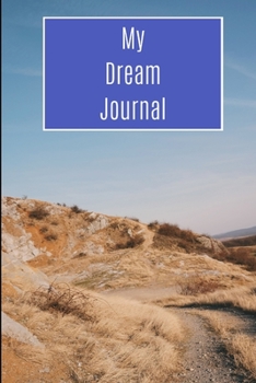 Dream Journal: Dream writing- 200 pages, 6x9