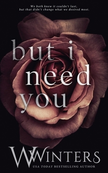 Paperback But I Need You Book