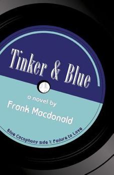 Paperback Tinker and Blue, A Novel Book