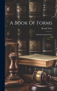Hardcover A Book Of Forms: With Occasional Notes Book