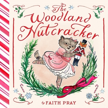 The Woodland Nutcracker: A Picture Book