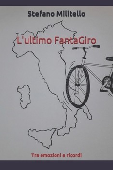 Paperback L'ultimo FantaGiro: Tra emozioni e ricordi [Italian] Book