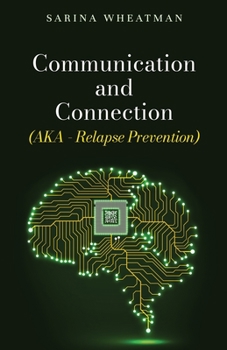 Paperback Communication and Connection (AKA - Relapse Prevention) Book