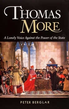 Paperback Thomas More: A Lonely Voice Against the Power of the State Book