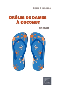 Drôles de dames à Coconut (French Edition)