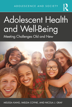 Paperback Adolescent Health and Well-Being: Meeting Challenges Old and New Book