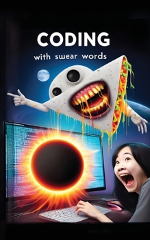 Paperback Coding with Swear Words: A Programmer's Therapy Book