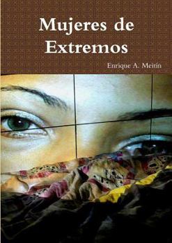 Paperback Mujeres de Extremos [Spanish] Book