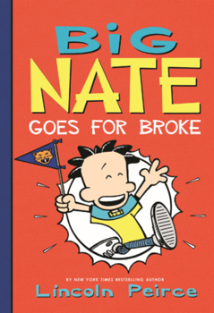 Library Binding Big Nate Goes for Broke Book