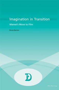 Paperback Imagination in Transition: Mamet's Move to Film Book