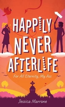 Hardcover Happily Never Afterlife Book