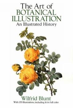 Paperback The Art of Botanical Illustration: An Illustrated History Book