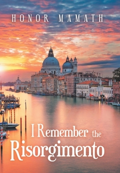 Hardcover I Remember the Risorgimento Book