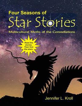 Paperback Four Seasons of Star Stories: Multicultural Myths of the Constellations Book