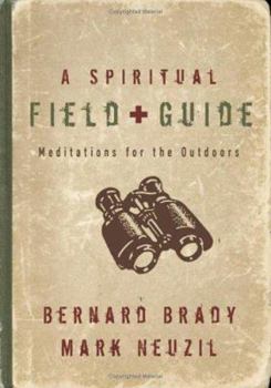 Paperback A Spiritual Field Guide: Meditations for the Outdoors Book