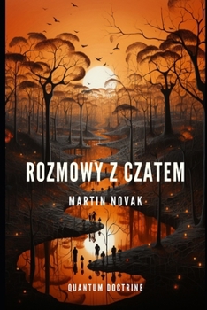 Rozmowy z Czatem (Polish Edition)