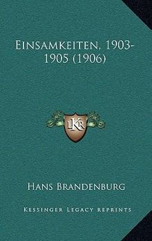 Paperback Einsamkeiten, 1903-1905 (1906) [German] Book