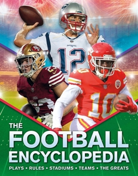 Hardcover The Kingfisher Football Encyclopedia: A Detailed Guide to America's Favorite Sport Book