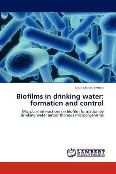 Paperback Biofilms in Drinking Water: Formation and Control Book
