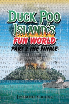 Paperback Duck Poo Island's Fun World Part 2: The Finale Book