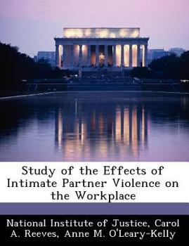 Paperback Study of the Effects of Intimate Partner Violence on the Workplace Book