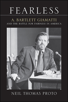 Hardcover Fearless: A. Bartlett Giamatti and the Battle for Fairness in America Book