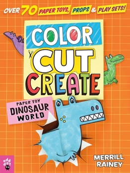 Paperback Color, Cut, Create Play Sets: Dinosaur World Book