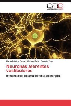 Paperback Neuronas aferentes vestibulares [Spanish] Book