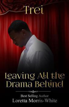 Paperback Trei': Leaving All The Drama Behind Book