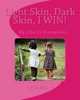 Paperback Light Skin, Dark Skin, I WIN! Book