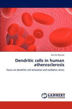 Paperback Dendritic Cells in Human Atherosclerosis Book