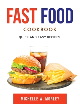Paperback FAST FOOD Cookbook: Quick and Easy Recipes Book
