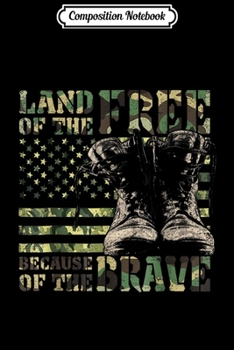 Paperback Composition Notebook: Land Of The Free Because Of The Brave Camouflage Journal/Notebook Blank Lined Ruled 6x9 100 Pages Book