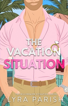 Paperback The Vacation Situation: A Small Town, Secret Identity, Summer Beach Romcom Book