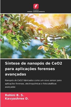 Paperback Síntese de nanopós de CeO2 para aplicações forenses avançadas [Portuguese] Book