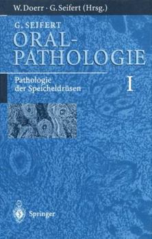 Paperback Oralpathologie I: Pathologie Der Speicheldrüsen [German] Book