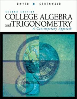 Paperback College Algebra and Trigonometry: A Contemporary Approach Book