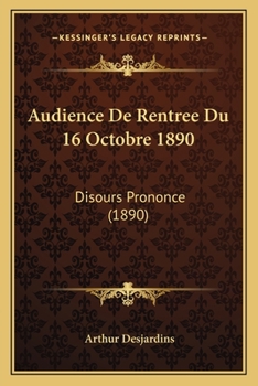 Paperback Audience De Rentree Du 16 Octobre 1890: Disours Prononce (1890) [French] Book