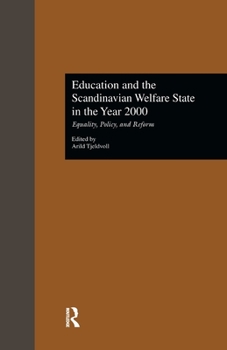 Paperback Education and the Scandinavian Welfare State in the Year 2000: Equality, Policy, and Reform Book