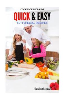 Paperback Cookbooks for Kids: Quick & Easy 50+1 Special Recipes Book