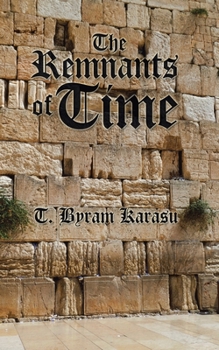 Paperback The Remnants of Time Book