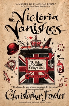 The Victoria Vanishes - Book #6 of the Peculiar Crimes Unit