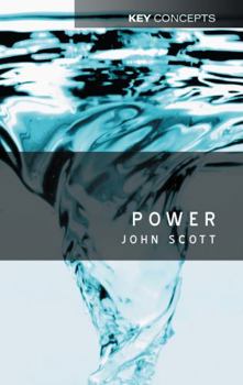 Power (Key Concepts) - Book  of the Key Concepts (Polity)