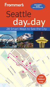 Paperback Frommer's Seattle Day by Day [With Foldout Map] Book