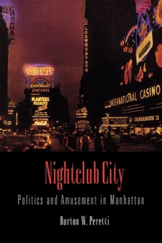 Paperback Nightclub City: Politics and Amusement in Manhattan Book