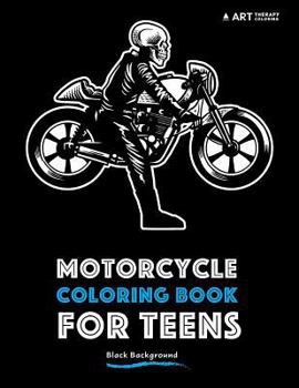 Paperback Motorcycle Coloring Book For Teens: Black Background Book