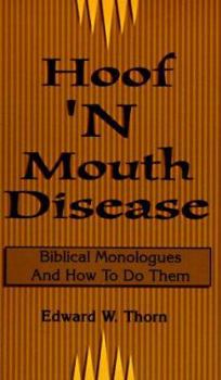 Paperback Hoof 'N Mouth Disease: Biblical Monologues And How To Do Them Book