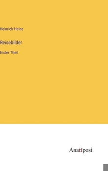 Hardcover Reisebilder: Erster Theil [German] Book