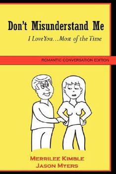 Paperback Don't Misunderstand Me - Romantic Conversation Edition Book