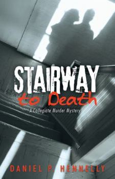 Paperback Stairway to Death: A Collegiate Murder Mystery Book